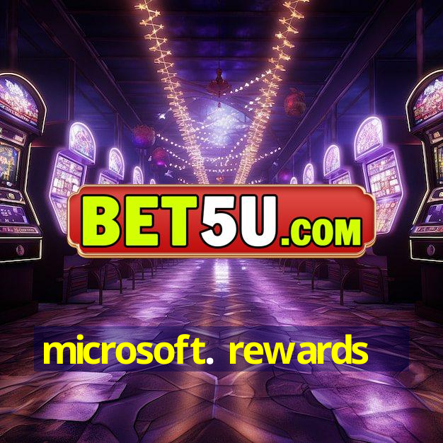 microsoft. rewards